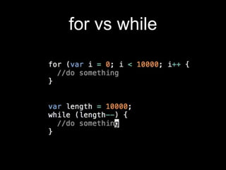 for vs while
 