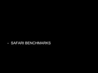 • SAFARI BENCHMARKS
 