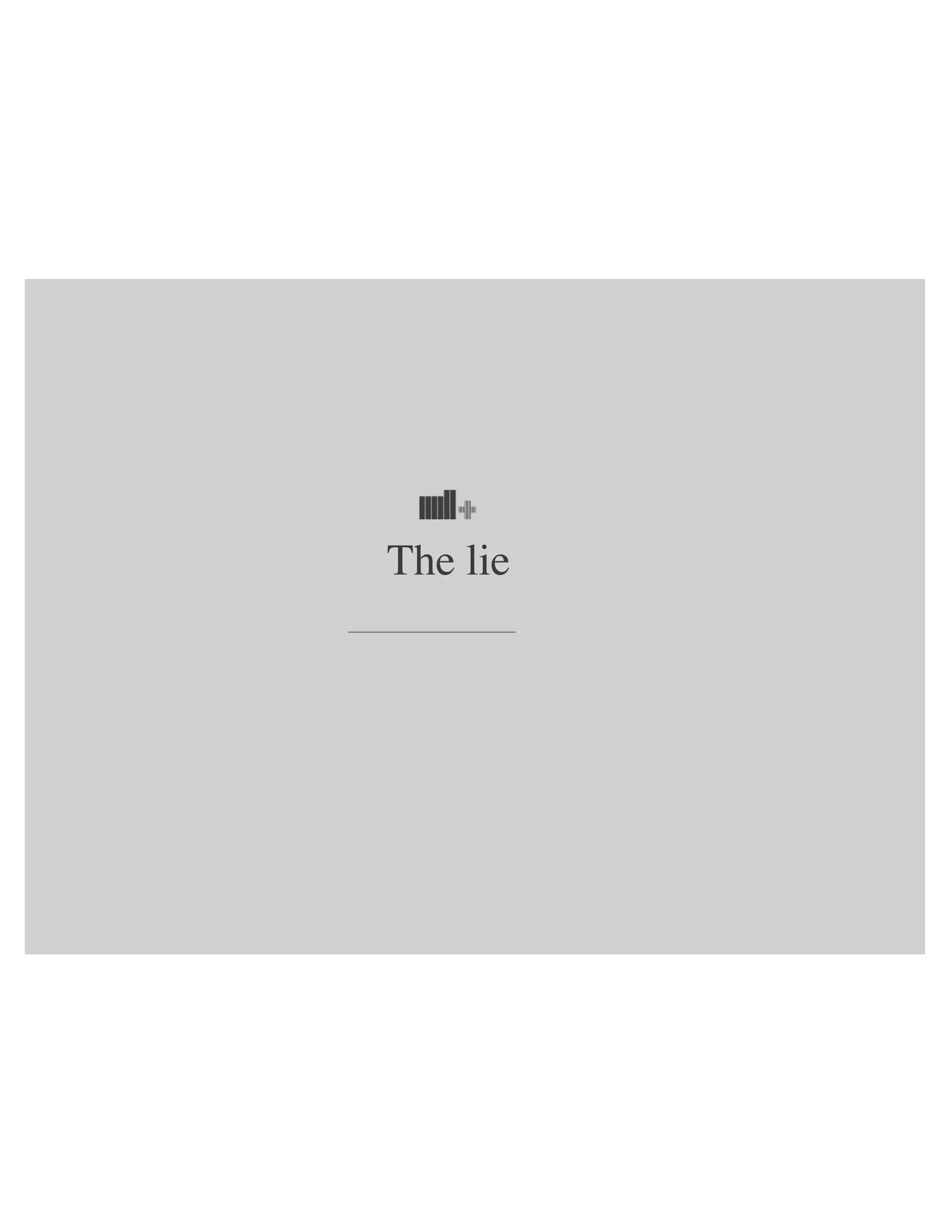 The lie