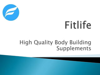 High Quality Body Building
Supplements
 