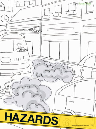 livehealthy




HAZARDS   FITNESSMAGAZINE.COM | APRIL 2010   109
 