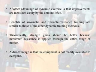 Sets
• Strength training is done in sets.
• For example, a person lifting 120 pounds eight times
performs one set of eight...
