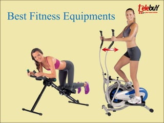 Best Fitness Equipments
 
