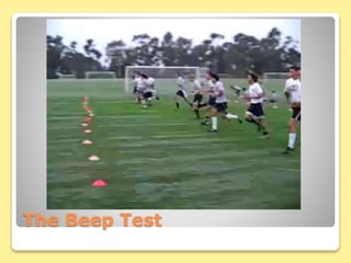 The Beep Test
 