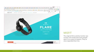 MISFIT
The original Shine activity monitor was
so basic and simple that many people
wore it as a piece of jewelry. They’ve
since expanded their line.
ACGNJ Meeting May 19, 2017 21
 