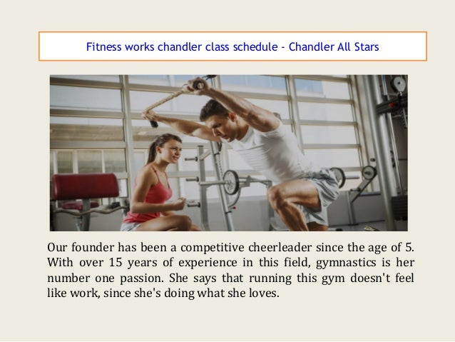 fitness works chandler class schedule chandler all stars chandler fitness works class schedule