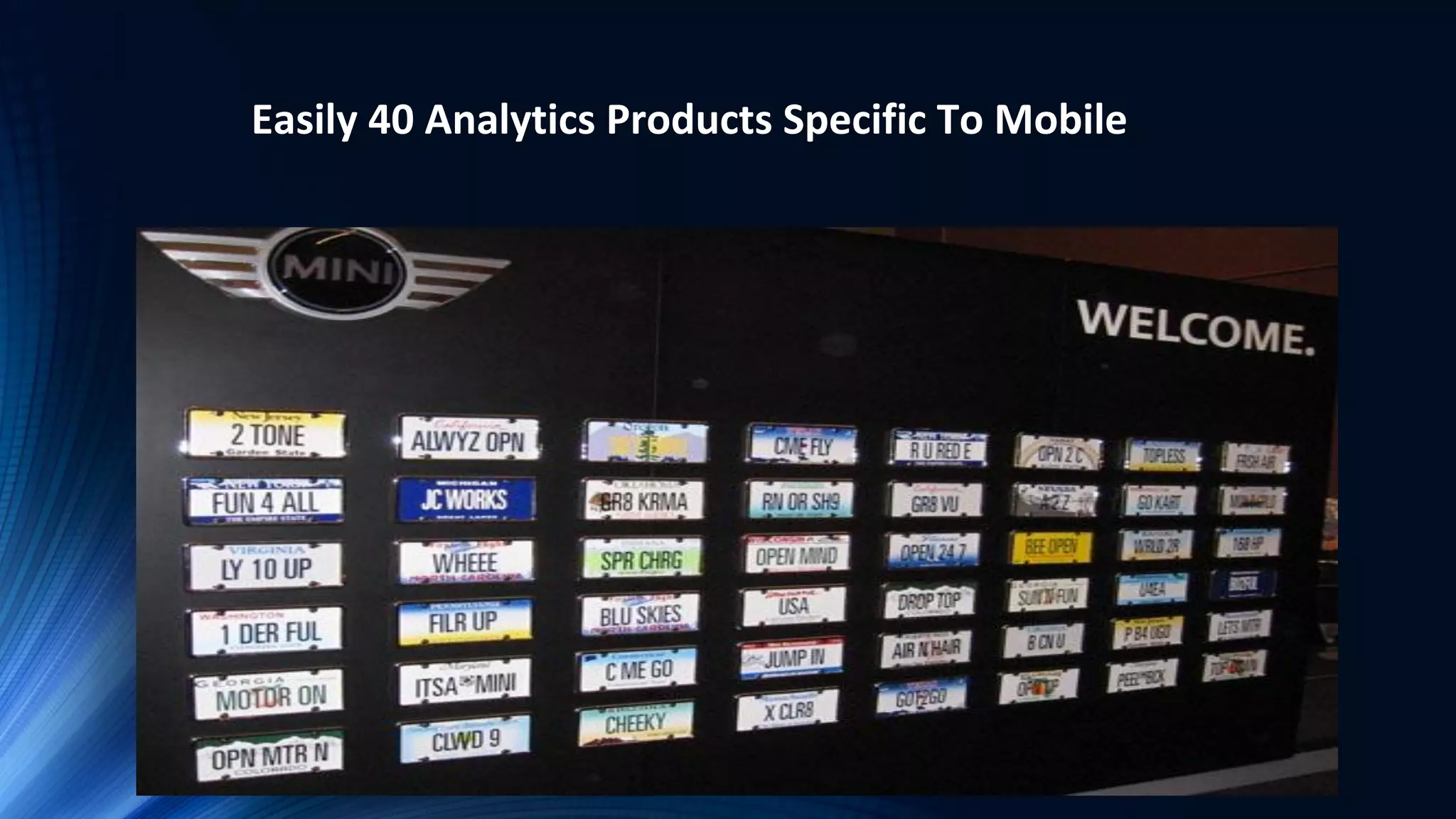 Easily 40 Analytics Products Specific To Mobile
 