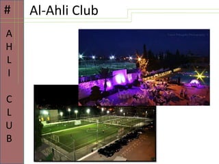 Al-Ahli Club#
A
H
L
I
C
L
U
B
 