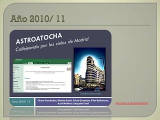Acceso a Astroatocha
 