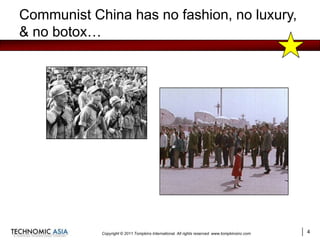 Communist China has no fashion, no luxury, & no botox…<br />