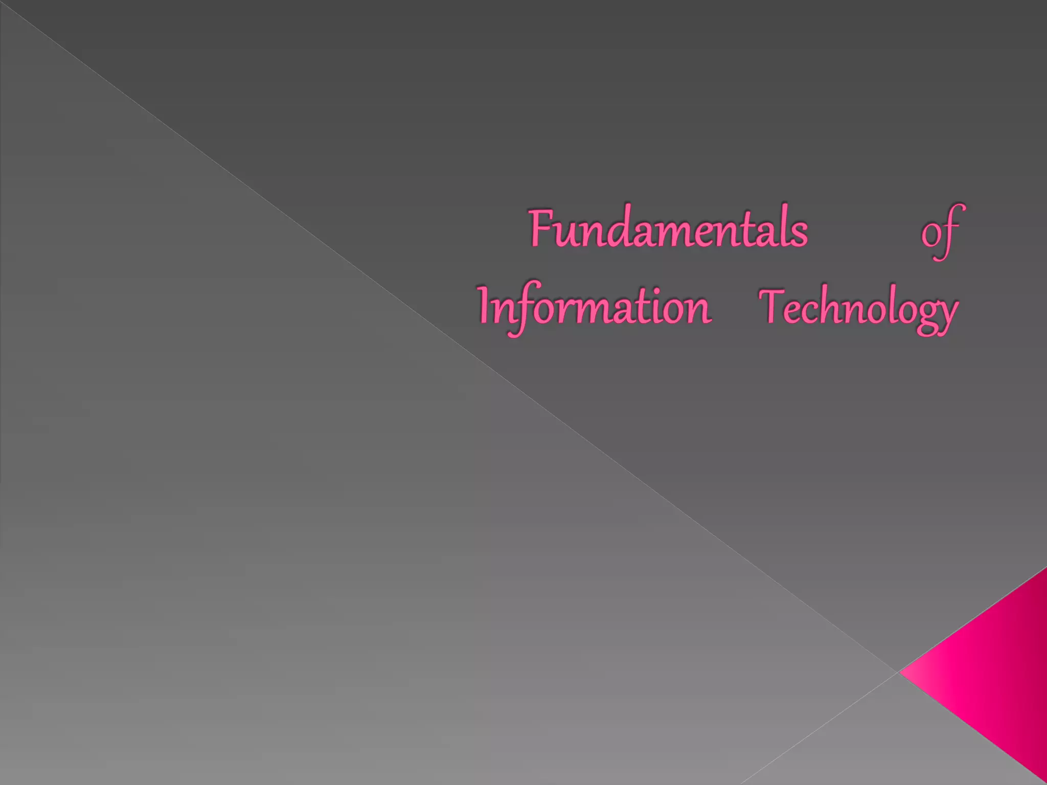 Fundamental of Information Technology | PPT