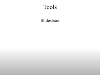 Tools Slideshare 