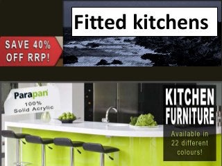 Fitted kitchens
 