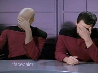 *facepalm*
 