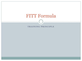 Training Principle FITT Formula 