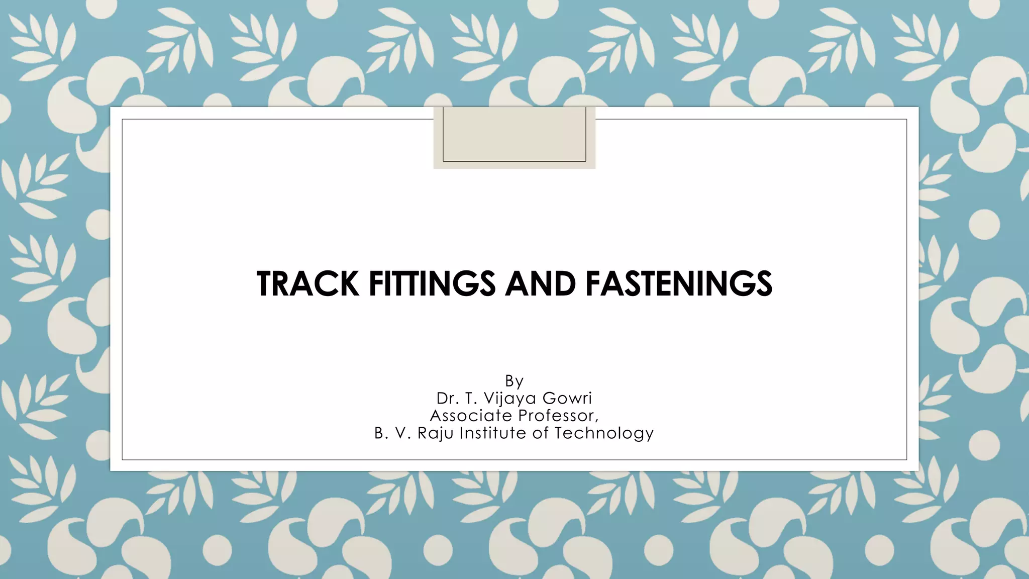 Fittings and Fastenings of Rails.pdf