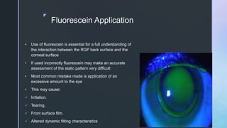 Rgp Staining Pattern FITTING SPHERICAL RIGID GAS PERMEABLE CONTACT LENS | PPTX