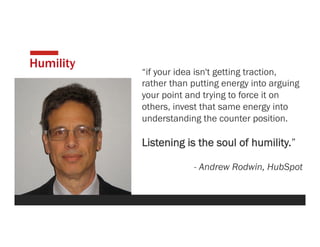 More Humility Drives Faster Growth (And other Mysteries of Influence)