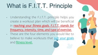 FITT PRINCIPLE THAT DEALS WITH PHYSICAL ACTIVITIES | PPTX