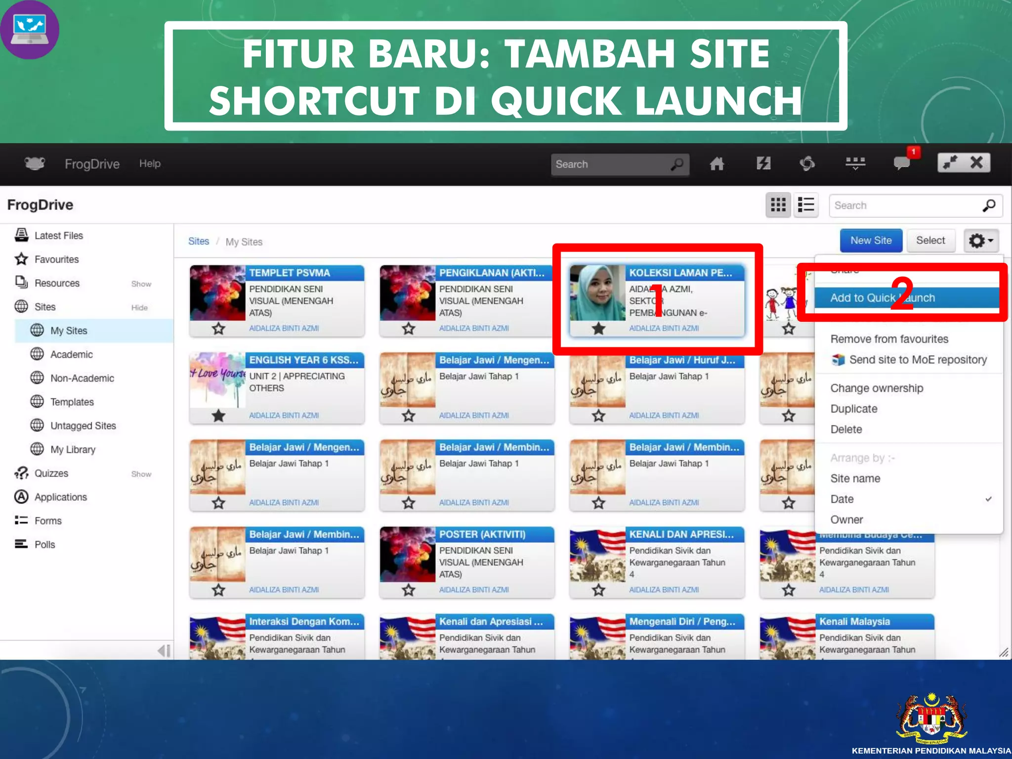 FITUR BARU: TAMBAH SITE
SHORTCUT DI QUICK LAUNCH
1 2
 