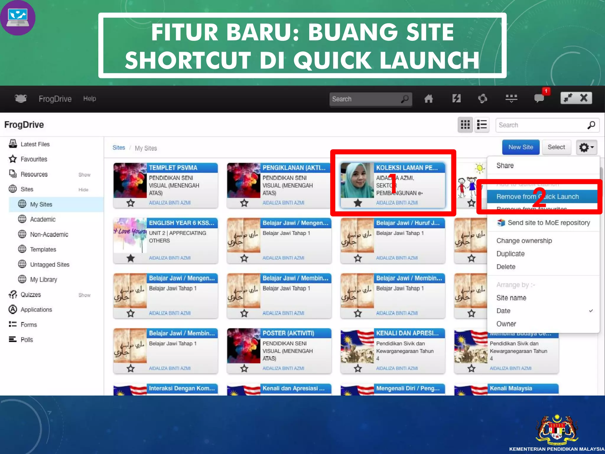 1
2
FITUR BARU: BUANG SITE
SHORTCUT DI QUICK LAUNCH
 