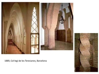 1889, Col·legi de les Teresianes, Barcelona
 