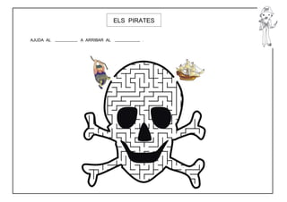 ELS PIRATES


AJUDA AL   A ARRIBAR AL          .
 