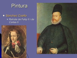 Pintura Sánchez Coello Retrats de Felip II i de Carles II 