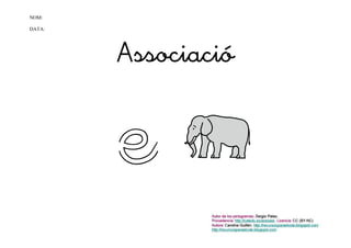 NOM:

DATA:




        Associació
 