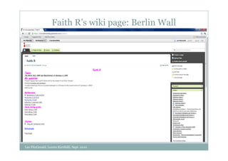 Faith R’s wiki page: Berlin Wall




Lee FitzGerald, Loreto Kirribilli, Sept. 2010
 