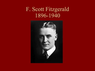 F. Scott Fitzgerald 1896-1940 