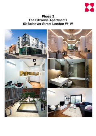 Phase 2
   The Fitzrovia Apartments
50 Bolsover Street London W1W
 