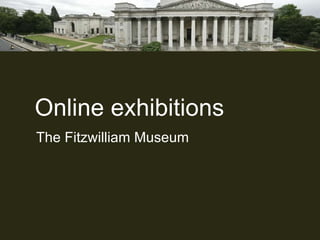 Online exhibitions ,[object Object]