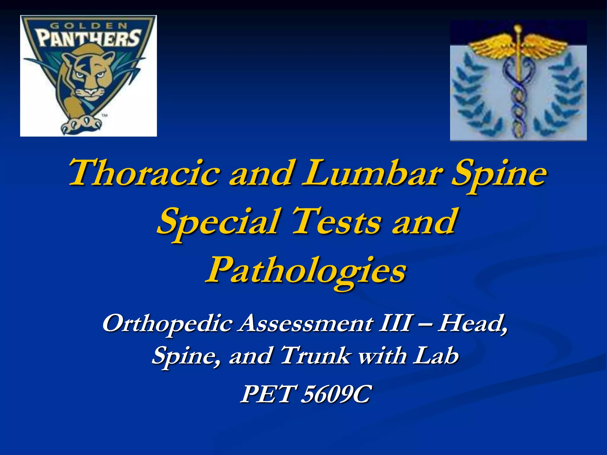 _FIU - Thoracic and Lumbar Spine Special Tests and Pathologies (1 ...