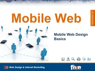 Mobile Web Mobile Web Design Basics 