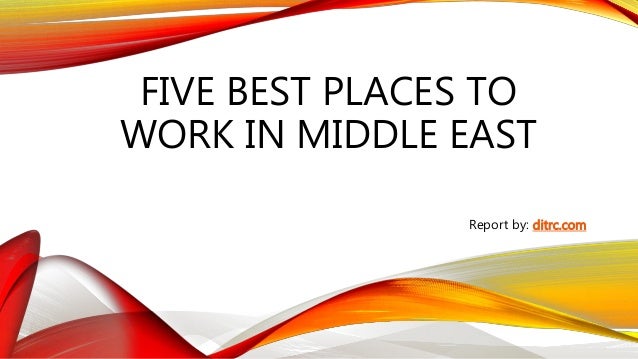 Five best places to work in middle east