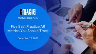 Five Best Practice AR
Metrics You Should Track
December 17, 2020
 