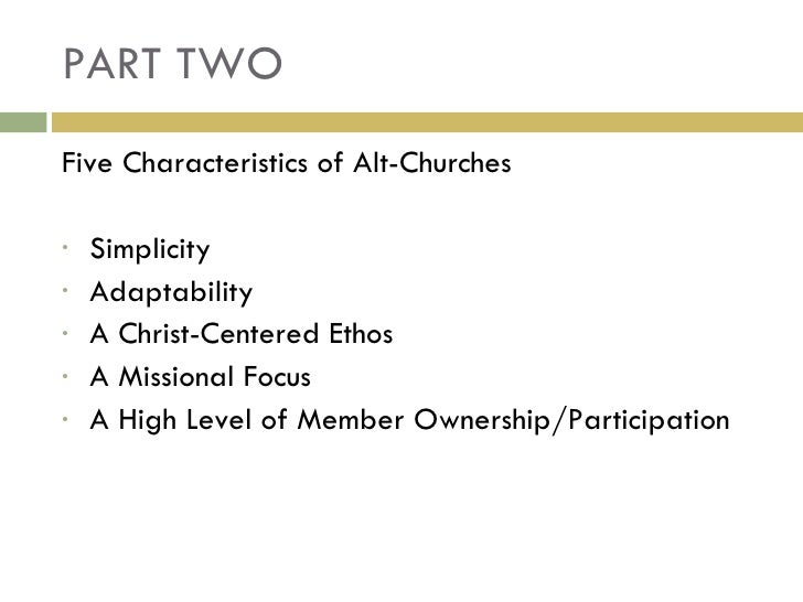 Five characteristics of alternative churches