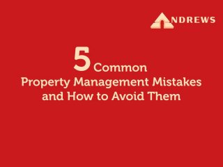 Advice for Landlords: 5 Common Property Management Mistakes - Andrews Online