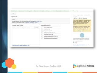 Por Fábio Ricotta - FiveCon - 2013

 
