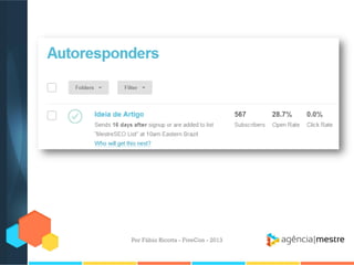 Por Fábio Ricotta - FiveCon - 2013

 