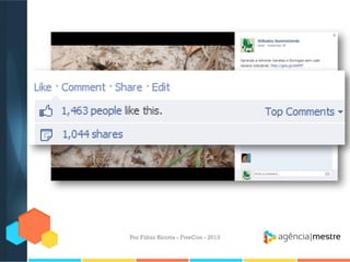 Por Fábio Ricotta - FiveCon - 2013

 