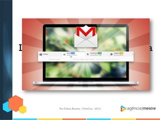 Legal, mas e se você encontra
o famoso...

Por Fábio Ricotta - FiveCon - 2013

 