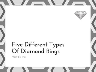 Five Different Styles Of Diamond Rings