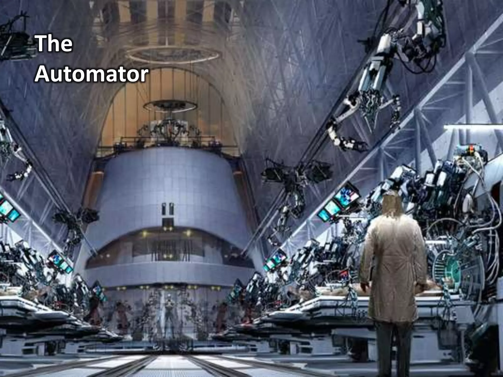 The
Automator
 