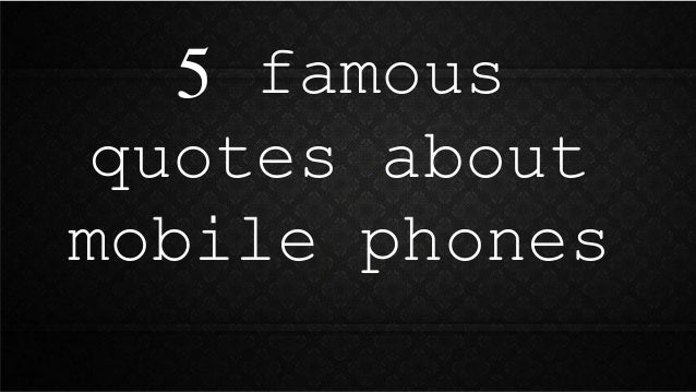 Five Famous Quotes Cellular Country Complaints Five Famous Quotes Cellular Country Complaints