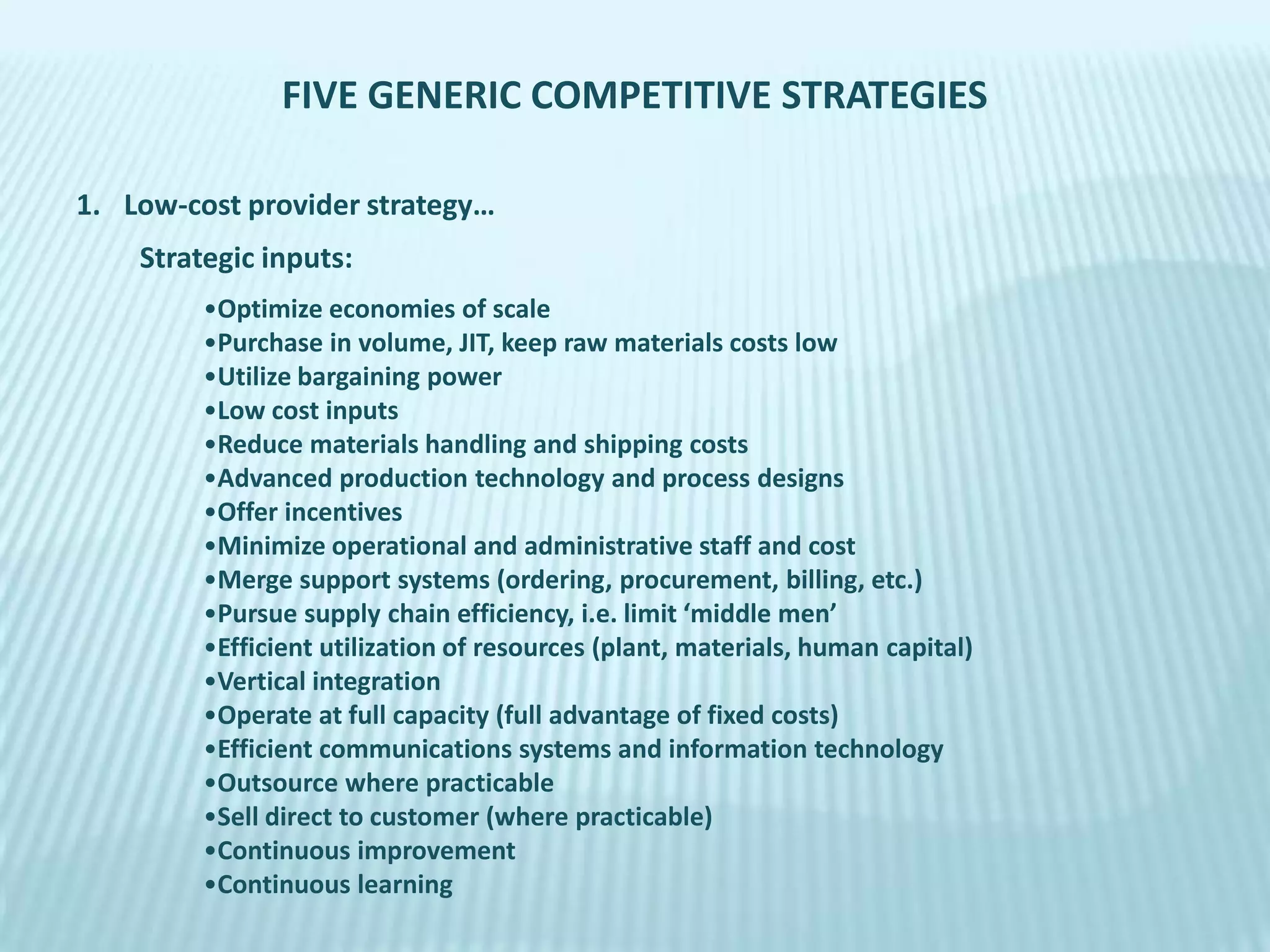 The Five Generic Competitive Strategies Include Five generic competitive strategies | PPT