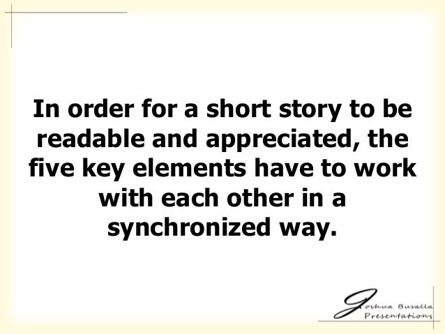 10 In Order For A Short Story 10 In Order For A Short Story