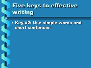Five keys to effective writing | PPT