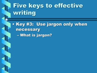 Five keys to effective writing | PPTX